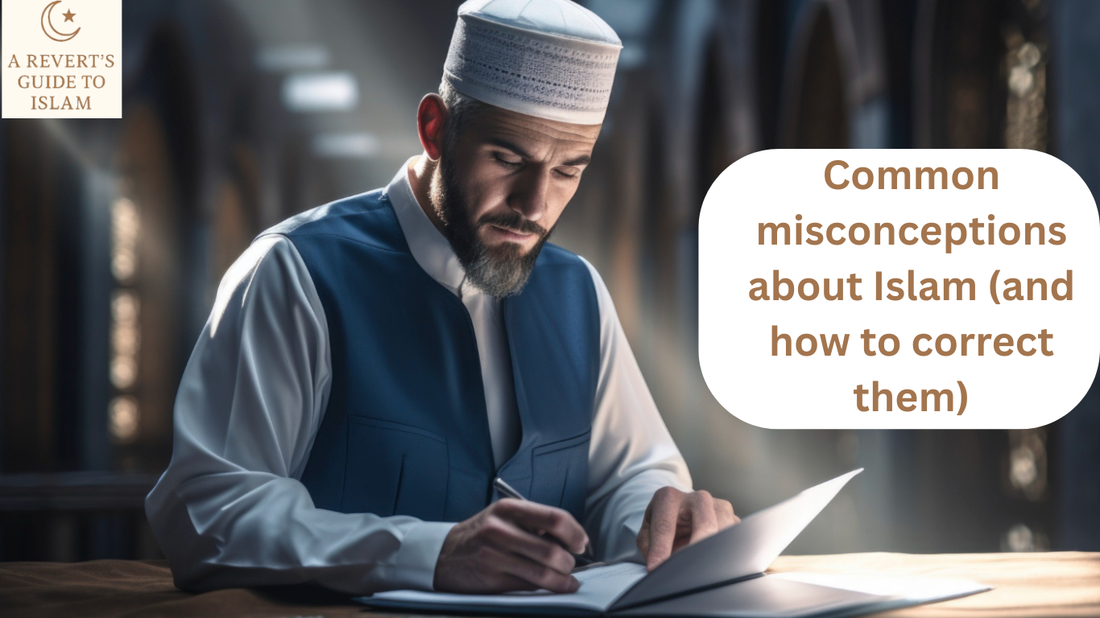 Common misconceptions about Islam (and how to correct them)