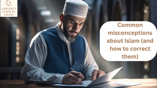 Common misconceptions about Islam (and how to correct them)