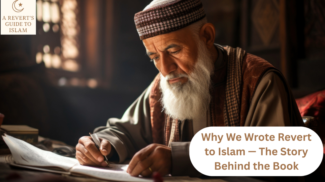 Why We Wrote Revert to Islam - The Story Behind the Book