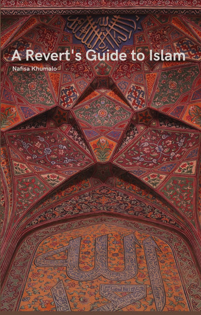 A Revert's Guide To Islam