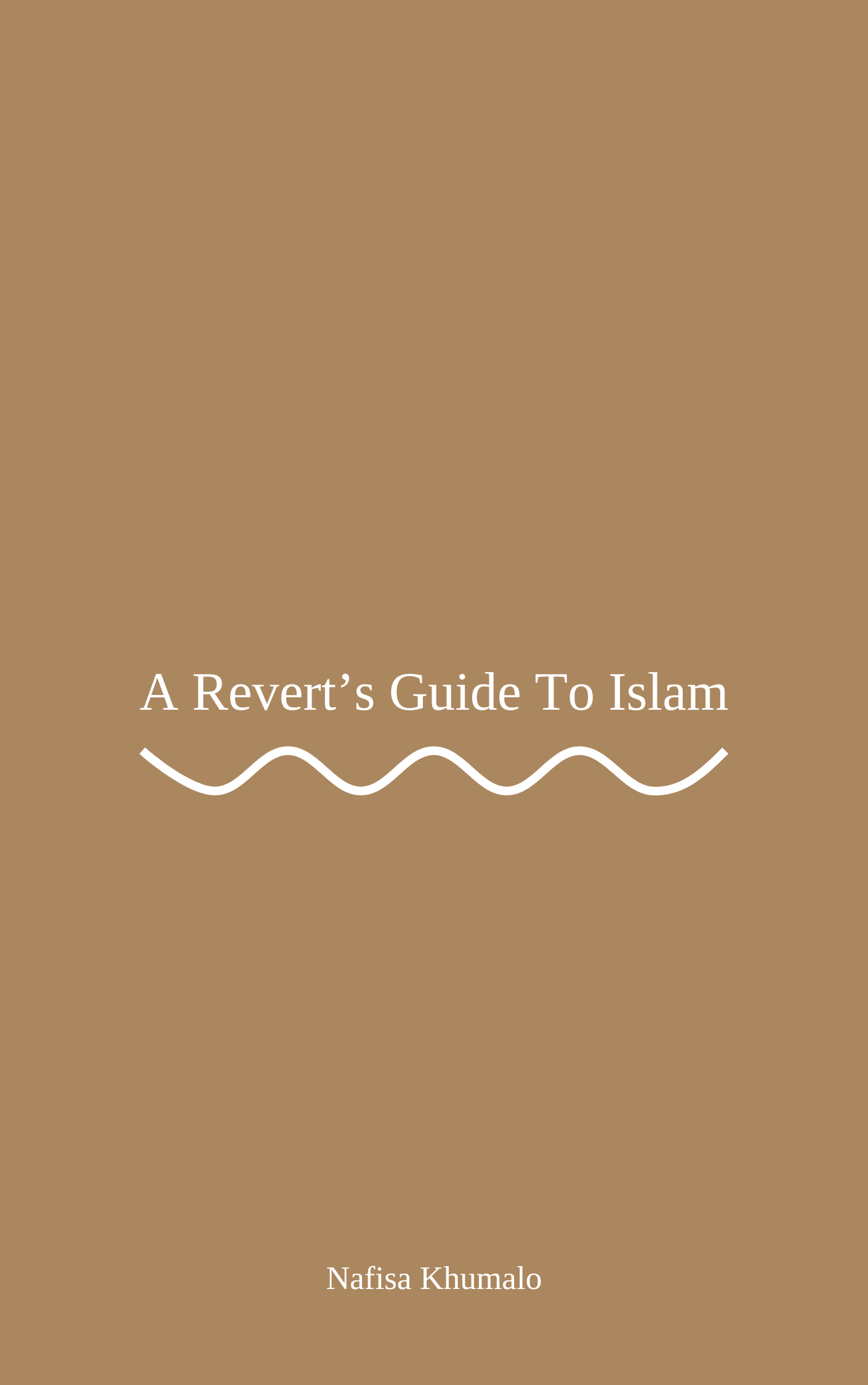 A Revert's Guide To Islam